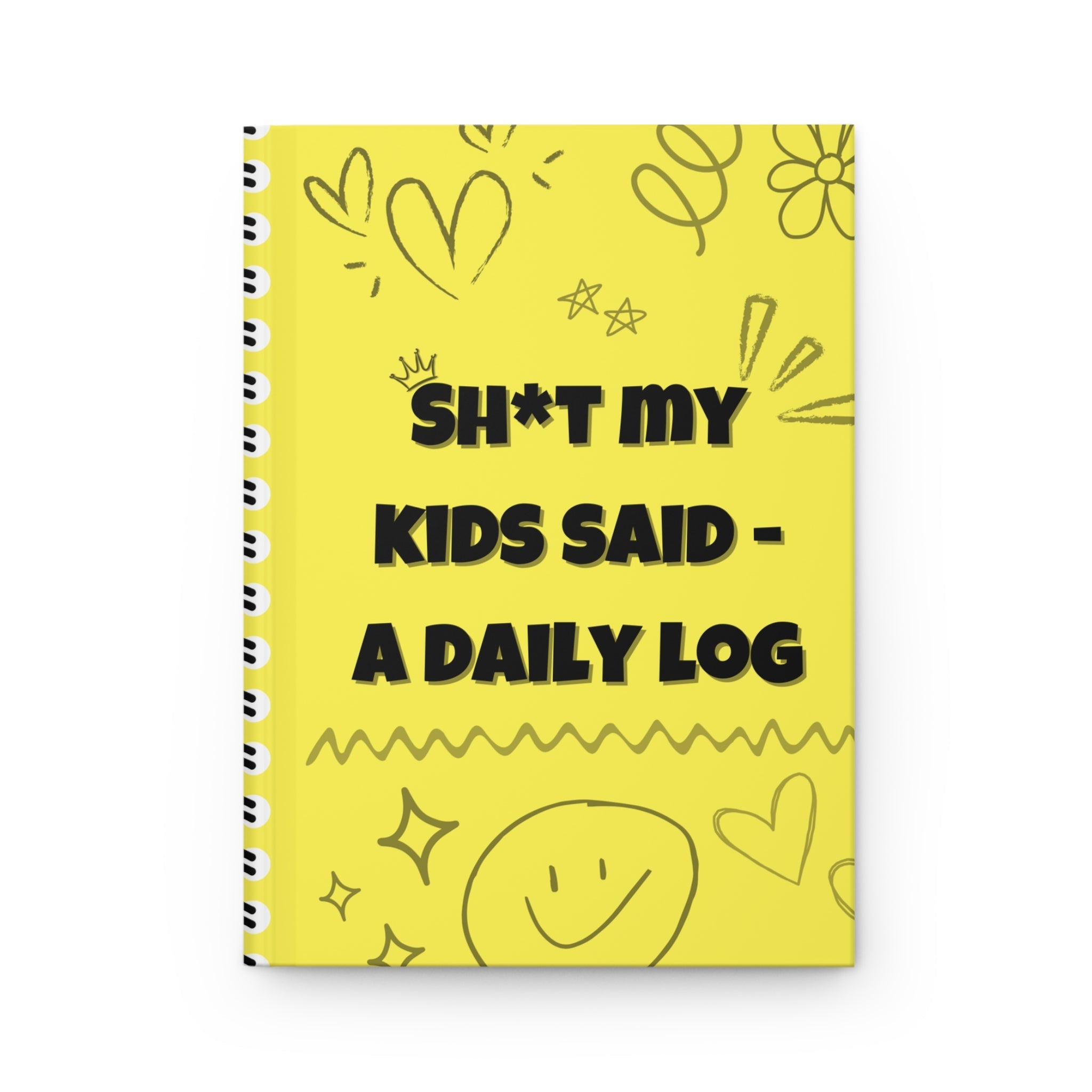 Sh*t My Kids Said – Lemon Drop Daily Log Journal